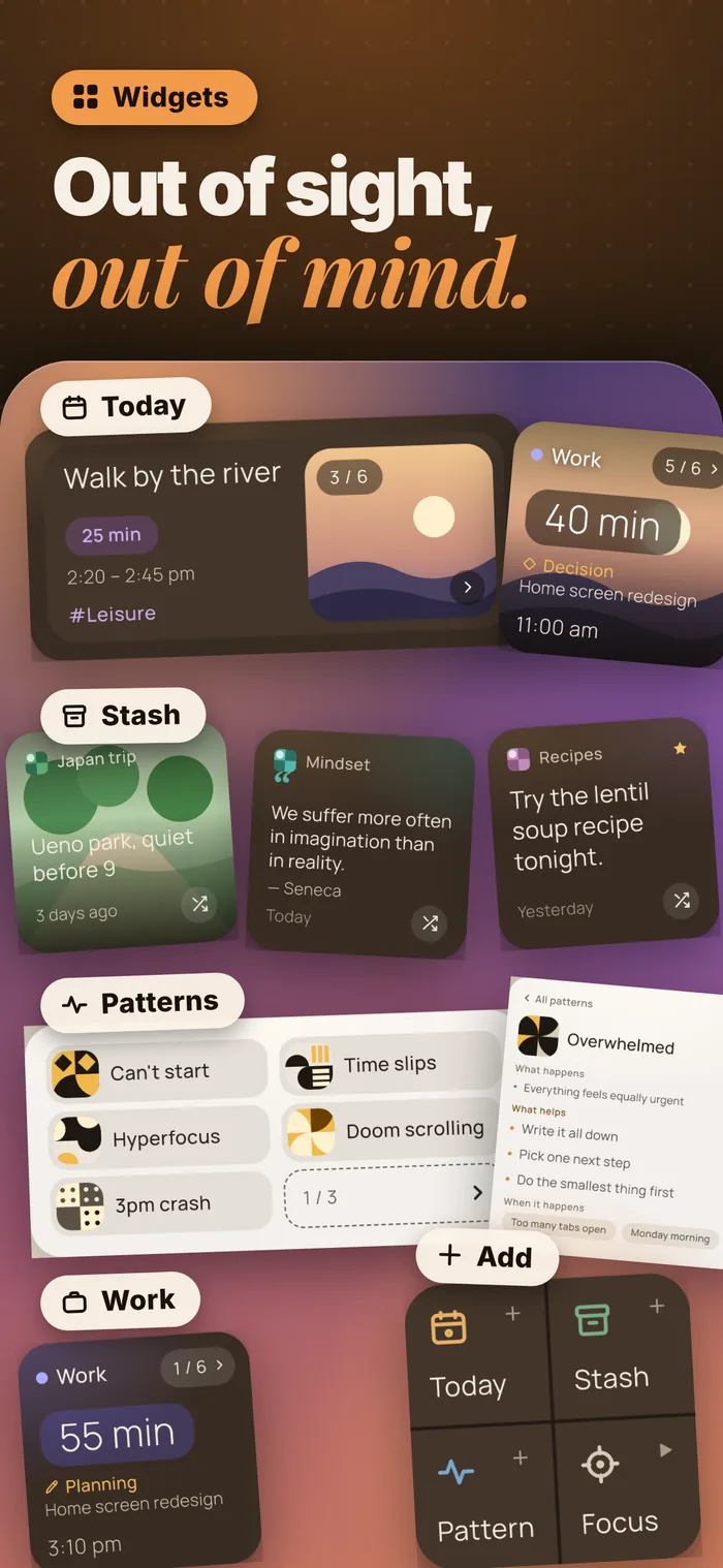 Widgets. Out of sight, out of mind. Today, Stash, Patterns, Work and Focus on the Home Screen.
